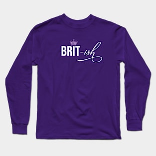 Brit-ish Kinda Royalty Purple Crown Funny Long Sleeve T-Shirt